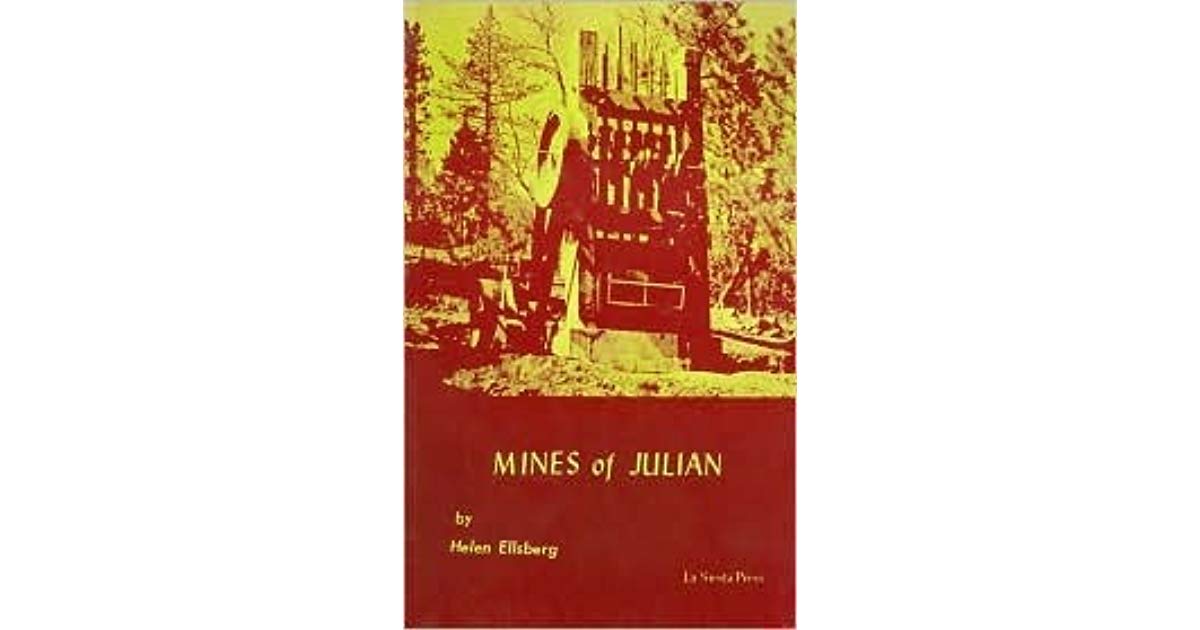 Mines of Julian by Helen Ellsberg Photo